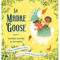 La Madre Goose: Nursery Rhymes for Los Niños