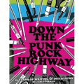 Down The Punk Rock Highway