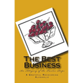 The Best Business: An Allegory of the Twelve Steps