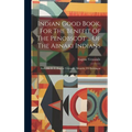 Indian Good Book, For The Benefit Of The Penobscot ... Of The Abnaki Indians: Auch Mit D. T. Eugène Vetromile Alnamby Uli Awikhigan
