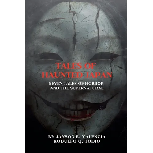 Tales of Haunted Japan: Seven Tales of Horror and the Supernatural