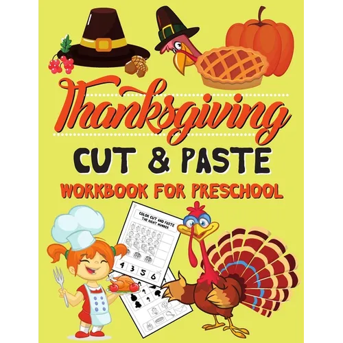 Thanksgiving Cut & Paste Workbook for Preschool: Scissor Skills Activity Book for Kids Ages 3-5 (Wonderful Thanksgiving Gift)