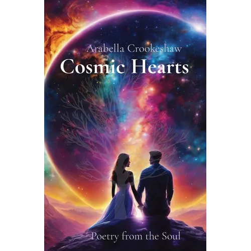 Cosmic Hearts: Poetry from the Soul