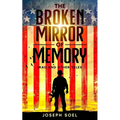 The Broken Mirror of Memory: Iraq and Other Tales