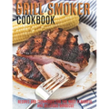 Grill Smoker Cookbook: Recipes and Techniques For the Most Flavorful and Delicious Barbecue