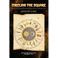 Circling the Square: How the Conquest Altered the Shape of Time in Mesoamerica, Transactions, American Philosophical Society (Vol. 102, Part 5)