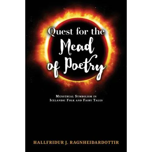 Quest for the Mead of Poetry: Menstrual Symbolism in Icelandic Folk and Fairy Tales