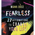 Fearless: 27 Affirmations to Change Your Life