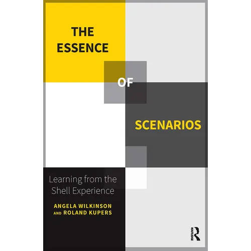 The Essence of Scenarios: Learning from the Shell Experience