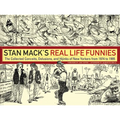 Stan Mack's Real Life Funnies: The Collected Conceits, Delusions, and Hijinks of New Yorkers from 1974 to 1995