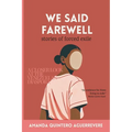 We Said Farewell: stories of forced exile