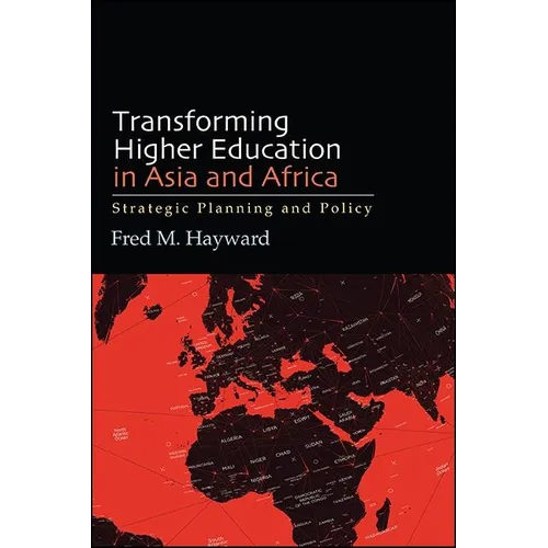 Transforming Higher Education in Asia and Africa: Strategic Planning and Policy