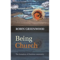 Being Church: The Formation of Christian Community