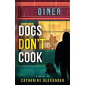 Dogs Don't Cook