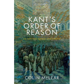 Kant's Order of Reason: On Rational Agency & Control