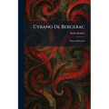 Cyrano De Bergerac: Edmond Rostand