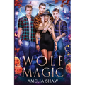Wolf Magic: reverse harem paranormal romance