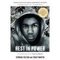 Rest in Power: The Enduring Life of Trayvon Martin