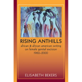 Rising Anthills: African and African American Writing on Female Genital Excision, 1960a 2000