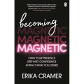 Becoming Magnetic