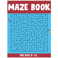 Maze Book for Kids 8-12: Amazing 50 Maze Puzzle Workbook for Kids