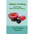 Haybox Cooking: Save Energy with Thermal Cooking
