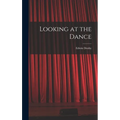 Looking at the Dance