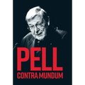Pell Contra Mundum