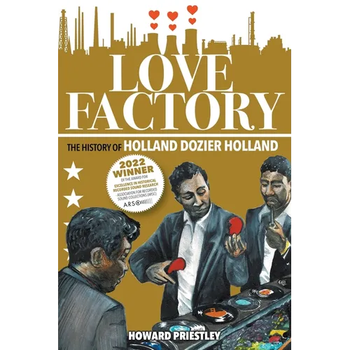Love Factory: The History of Holland Dozier Holland