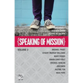 Speaking of Mission Volume 2