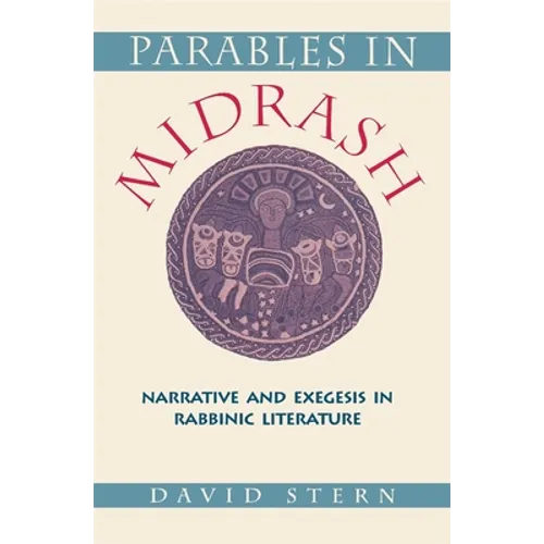 Parables in Midrash: Narrative and Exegesis in Rabbinic Literature