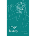 Tragic Beauty