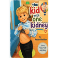 The kid with one kidney
