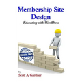 Membership Site Design: Educating with Wordpress