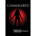 ChimeraRED: Indigo