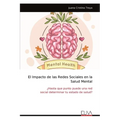 El Impacto de las Redes Sociales en la Salud Mental