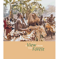 A View from the Forest: The Power of Southern Kuba Initiation Rites and Masks