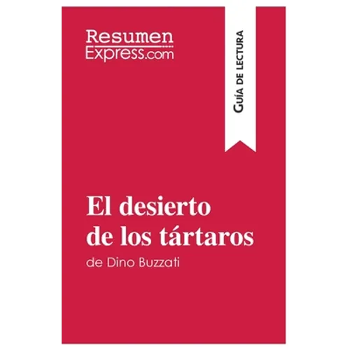 El desierto de los tártaros de Dino Buzzati (Guía de lectura): Resumen y análisis completo