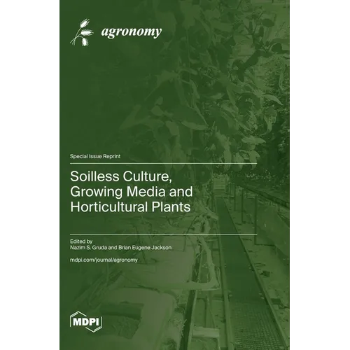 Soilless Culture, Growing Media and Horticultural Plants