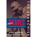 The Franchise: Atlanta Braves