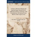A Choice Collection of Hymns and Spiritual Songs; Intended for the Edification of Sincere Christians, of all Denominations. By Samson Occom, Minister