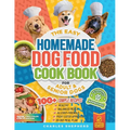 The Easy Homemade Dog Food Cookbook for Adult & Senior Dogs: 100+ Simple, Vet-Approved, Allergy-Friendly Recipes to Boost Energy, Relieve Chronic Issu