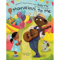 Marvelous to Me