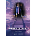 Bridges of Dreams: A Journey of Hope and Triumph in New Lands