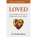 Loved: Transformed by God's Love, Empowered to Love Others.