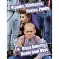Hippies, Skinheads, Rastas, Punks & Disco Dancing Bowie Boot Boys: Screening Youth Subcultures 1967-1985