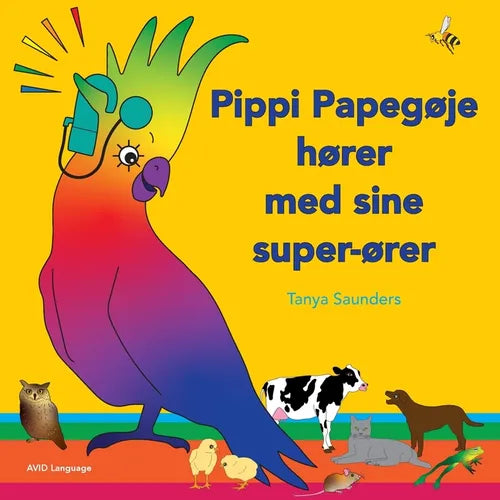 Pippi Papegøje hører med sine super-ører: på opdagelse i sjove "lær at lytte" lyde for små børn med (og uden) høretab