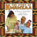 The Story of Kwanzaa: A Kwanzaa Holiday Book for Kids