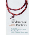 The Fundamental Practices: A Modern Ngondro Guide