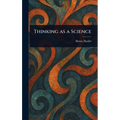 Thinking as a Science